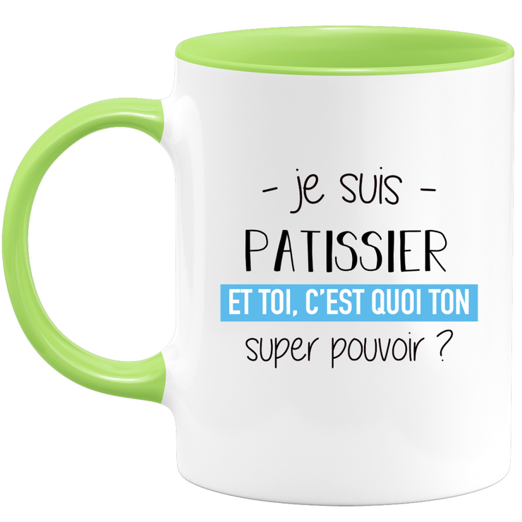 quotedazur - Mug Je Suis Patissier Et Toi C'est Quoi Ton Super Pouvoir - Cadeau Humour Travail - Idée Cadeau Départ Collègue - Tasse Chef Patissier - Idéal Pour Noël Au Bureau