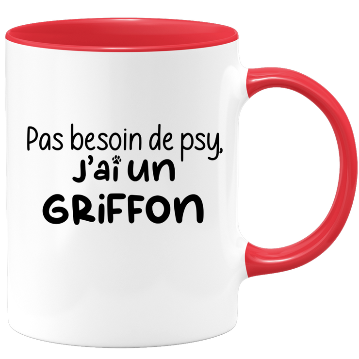 quotedazur - Mug Pas Besoin De Psy J'ai Un Griffon - Cadeau Humour Chien - Tasse Originale Animaux Cadeau Noël Anniversaire