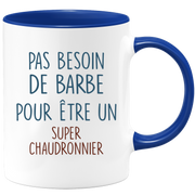 Mug pas besoin de barbe pour être un super Chaudronnier