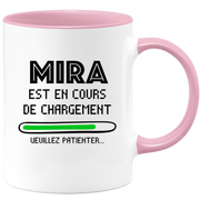 Mug Mira Is Loading Please Wait - Personalized Woman First Name Mira Gift