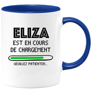 quotedazur - Mug Eliza Est En Cours De Chargement Veuillez Patienter - Cadeau Eliza Prénom Femme Personnalisé - Cadeau Annniversaire Noël Adolescent Collègue