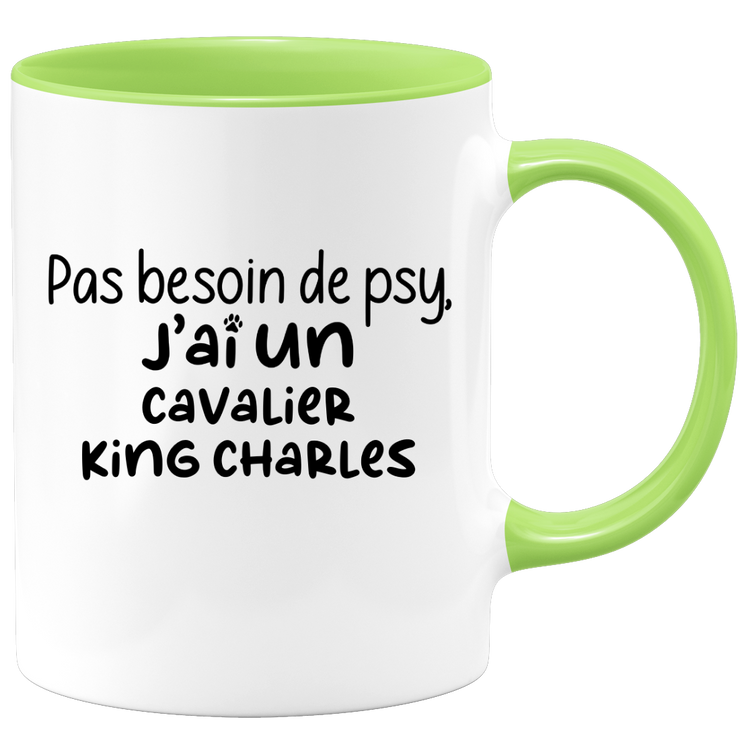 quotedazur - Mug Pas Besoin De Psy J'ai Un Cavalier King Charles - Cadeau Humour Chien - Tasse Originale Animaux Cadeau Noël Anniversaire