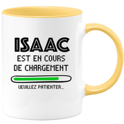 Mug Isaac Is Loading Please Wait - Personalized Isaac First Name Gift