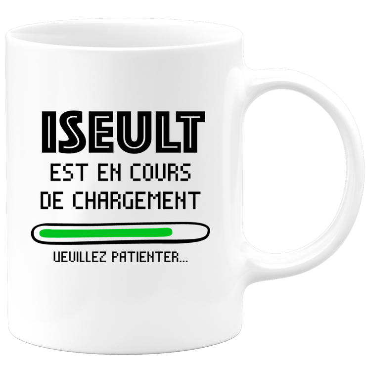 quotedazur - Mug Iseult Est En Cours De Chargement Veuillez Patienter - Cadeau Iseult Prénom Femme Personnalisé - Cadeau Annniversaire Noël Adolescent Collègue