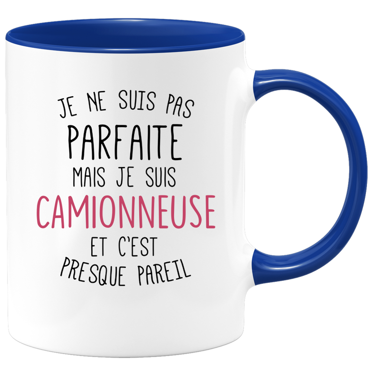 quotedazur - Mug Je Ne Suis Pas Parfaite Mais Je Suis Camionneuse Et C'Est Presque Pareil - Cadeau Humour Métier Travail  - Idée Cadeau Camionneuse Pot De Départ Cheffe  - Tasse Cadeau Noël