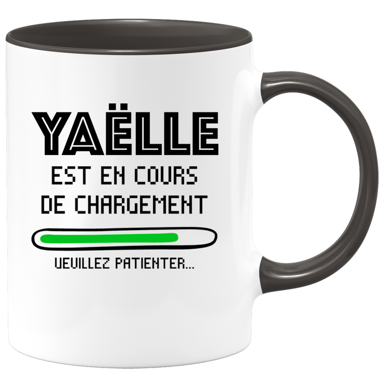 quotedazur - Mug Yaëlle Est En Cours De Chargement Veuillez Patienter - Cadeau Yaëlle Prénom Femme Personnalisé - Cadeau Annniversaire Noël Adolescent Collègue