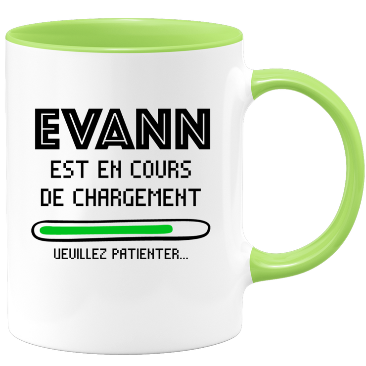 quotedazur - Mug Evann Est En Cours De Chargement Veuillez Patienter - Cadeau Evann Prénom Homme Personnalisé - Cadeau Annniversaire Noël Adolescent Collègue