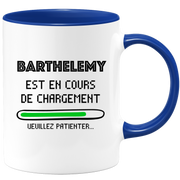 quotedazur - Mug Barthelemy Est En Cours De Chargement Veuillez Patienter - Cadeau Barthelemy Prénom Homme Personnalisé - Cadeau Annniversaire Noël Adolescent Collègue