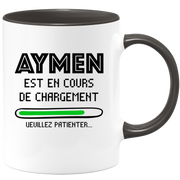 quotedazur - Mug Aymen Est En Cours De Chargement Veuillez Patienter - Cadeau Aymen Prénom Homme Personnalisé - Cadeau Annniversaire Noël Adolescent Collègue