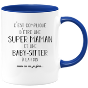 quotedazur - Mug Super Maman Et Baby sitter A La Fois Mais Je Gère - Tasse Cadeau Maman Fête Des Mères Anniversaire - Cadeau Pour Jeune Ou Future Maman Suite À Une Naissance