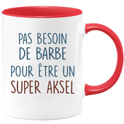 Mug pas besoin de barbe pour être un super Aksel