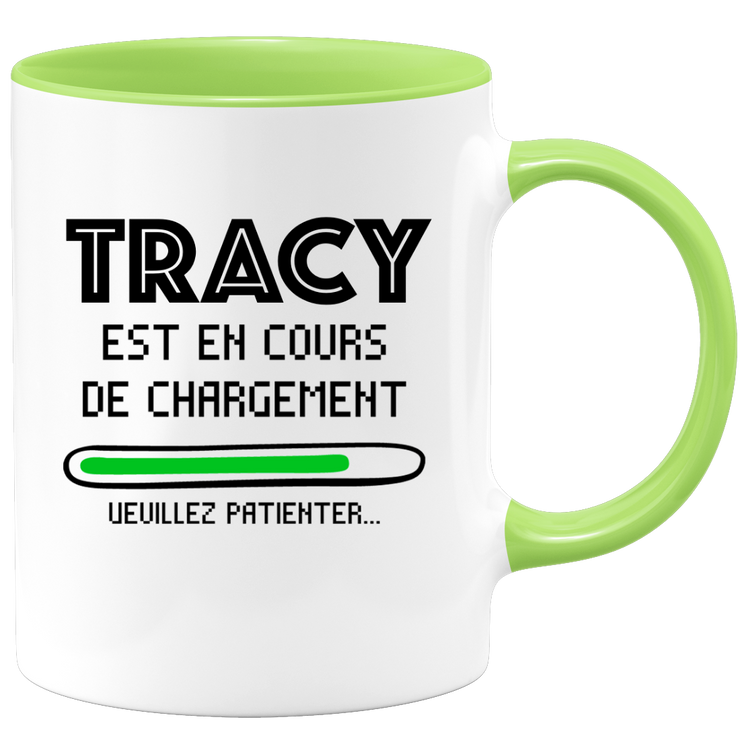 quotedazur - Mug Tracy Est En Cours De Chargement Veuillez Patienter - Cadeau Tracy Prénom Femme Personnalisé - Cadeau Annniversaire Noël Adolescent Collègue