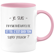 Super Power Physiotherapist Mug - Ideal Funny Humor Women Physiotherapist Gift for Birthday