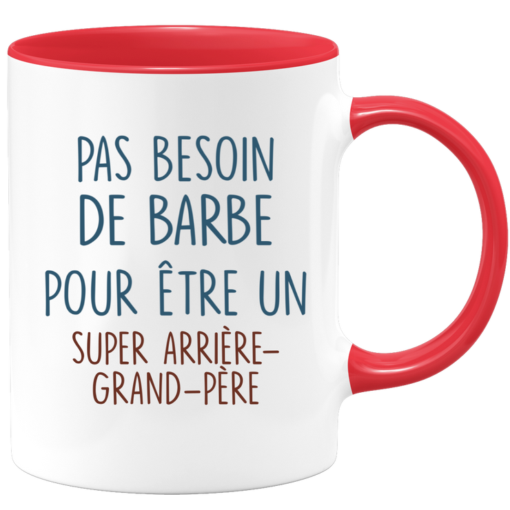 Mug pas besoin de barbe pour être un super Arrière-grand-père