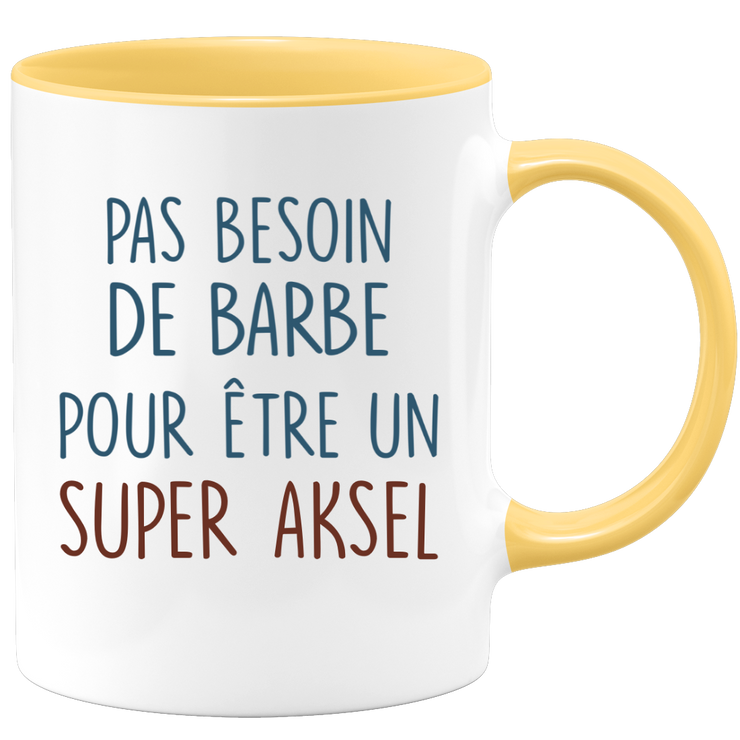 Mug pas besoin de barbe pour être un super Aksel