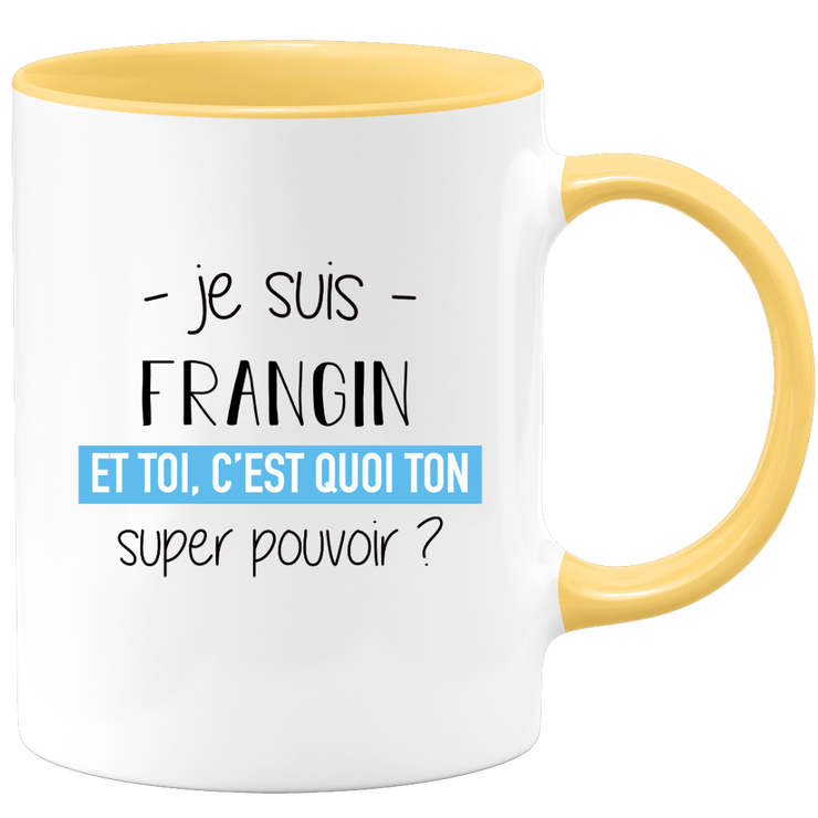 quotedazur - Mug Je Suis Frangin Et Toi C'est Quoi Ton Super Pouvoir - Cadeau Humour Travail - Idée Cadeau Départ Collègue - Tasse Chef Frangin - Idéal Pour Noël Au Bureau