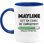 Mug Mayline Is Loading Please Wait - Gift Mayline First Name Woman Personalized