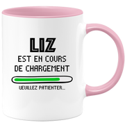 quotedazur - Mug Liz Est En Cours De Chargement Veuillez Patienter - Cadeau Liz Prénom Femme Personnalisé - Cadeau Annniversaire Noël Adolescent Collègue