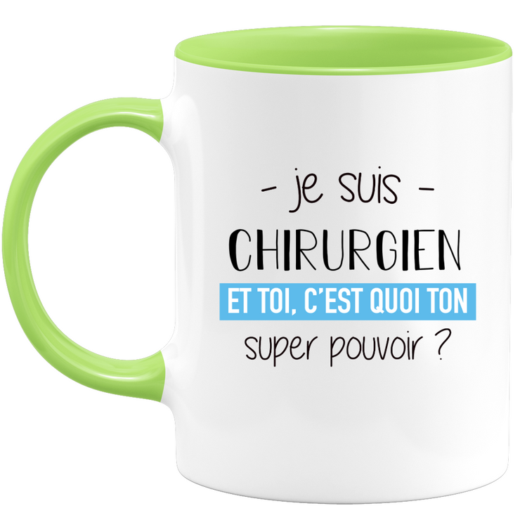 quotedazur - Mug Je Suis Chirurgien Et Toi C'est Quoi Ton Super Pouvoir - Cadeau Humour Travail - Idée Cadeau Départ Collègue - Tasse Chef Chirurgien - Idéal Pour Noël Au Bureau