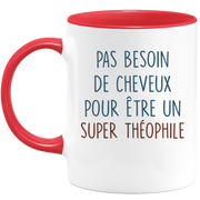 Mug pas besoin de cheveux pour être un super Théophile