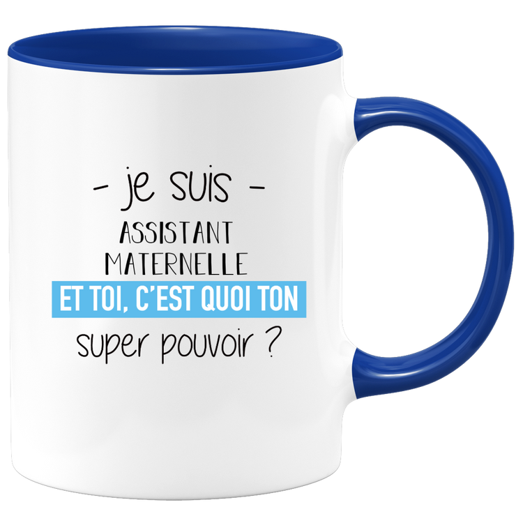 quotedazur - Mug Je Suis Assistant maternelle Et Toi C'est Quoi Ton Super Pouvoir - Cadeau Humour Travail - Idée Cadeau Départ Collègue - Tasse Chef Assistant maternelle - Idéal Pour Noël Au Bureau