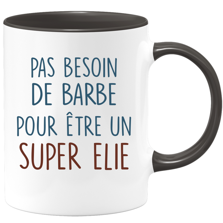 Mug pas besoin de barbe pour être un super Elie