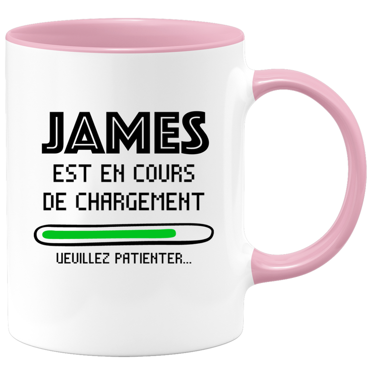 Mug James Is Loading Please Wait - Personalized Mens First Name James Gift