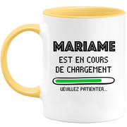 Mug Mariame Is Loading Please Wait - Personalized Women's First Name Mariame Gift
