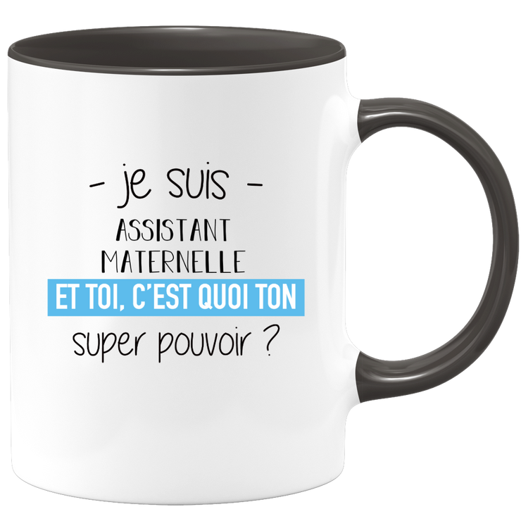 quotedazur - Mug Je Suis Assistant maternelle Et Toi C'est Quoi Ton Super Pouvoir - Cadeau Humour Travail - Idée Cadeau Départ Collègue - Tasse Chef Assistant maternelle - Idéal Pour Noël Au Bureau