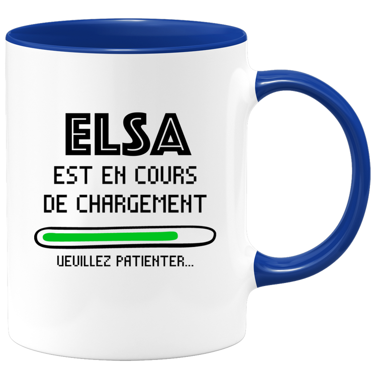 quotedazur - Mug Elsa Est En Cours De Chargement Veuillez Patienter - Cadeau Elsa Prénom Femme Personnalisé - Cadeau Annniversaire Noël Adolescent Collègue