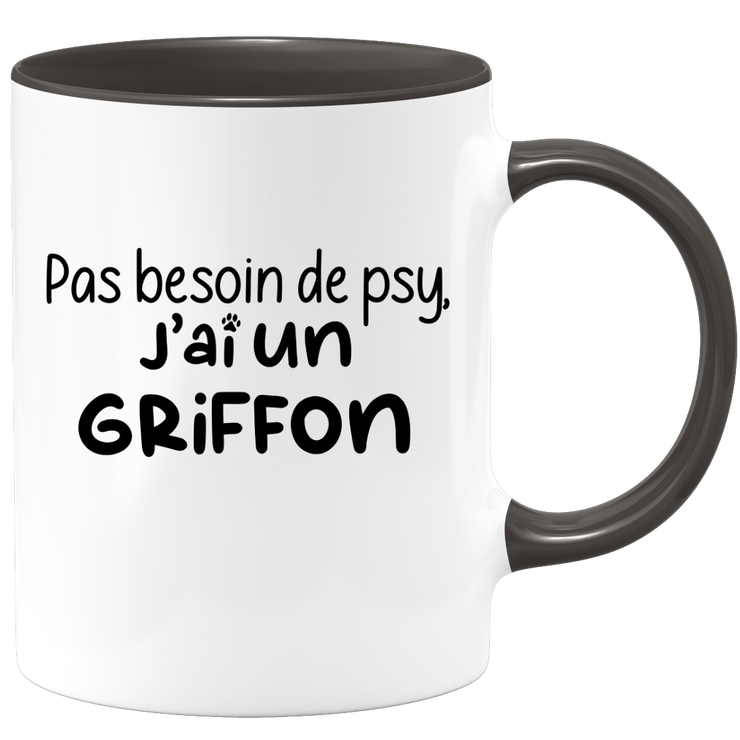 quotedazur - Mug Pas Besoin De Psy J'ai Un Griffon - Cadeau Humour Chien - Tasse Originale Animaux Cadeau Noël Anniversaire