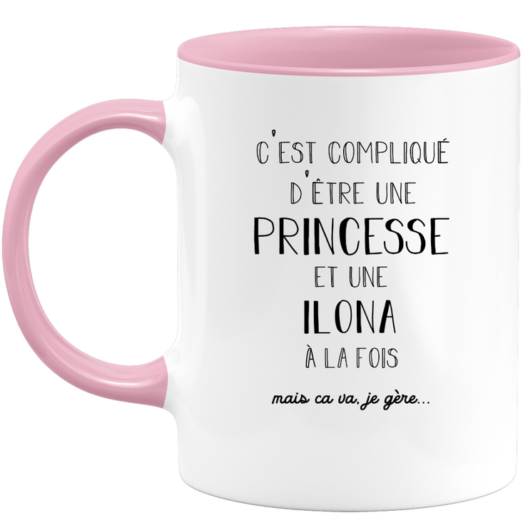 Ilona gift mug - complicated to be a princess and an ilona - Personalized first name gift Birthday woman Christmas departure colleague