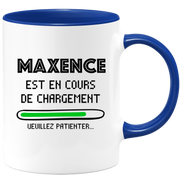 quotedazur - Mug Maxence Est En Cours De Chargement Veuillez Patienter - Cadeau Maxence Prénom Homme Personnalisé - Cadeau Annniversaire Noël Adolescent Collègue