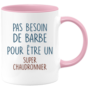 Mug pas besoin de barbe pour être un super Chaudronnier