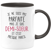 quotedazur - Mug Je Ne Suis Pas Parfaite Mais Je Suis Demi Soeur Et C'est Presque Pareil - Cadeau Idéal Famille, Anniversaire, Noël