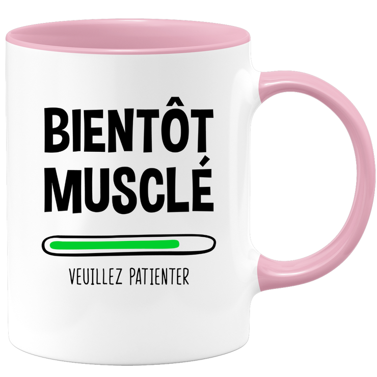 quotedazur - Mug Bientot Musclé - Tasse A Cafe Idée Cadeau Rigolo Original Humoristique Fun À Message Pour Femme Et Homme - Musculation - Pour Ado Meilleure Amie Beau Frère Départ Collègue Noel