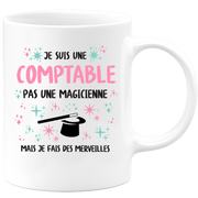 Mug je suis une Comptable, pas une magicienne, mais je fais des merveilles