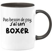 quotedazur - Mug No Need For Psy I Have A Boxer - Dog Humor Gift - Original Mug Animals Christmas Birthday Gift