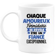 quotedazur - Mug Chaque Amoureux Formidable Se Révèle Être Un Fiancé Exceptionnel - Cadeau Futur Fiancé - Surprise Annonce Grossesse Garçon/Fille Naissance Bébé Gender Reveal