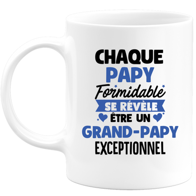 quotedazur - Mug Chaque Papy Formidable Se Révèle Être Un Grand-Papy Exceptionnel - Cadeau Futur Grand-Papy - Surprise Annonce Grossesse Garçon/Fille Naissance Bébé Gender Reveal