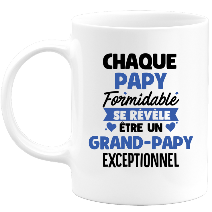 quotedazur - Mug Chaque Papy Formidable Se Révèle Être Un Grand-Papy Exceptionnel - Cadeau Futur Grand-Papy - Surprise Annonce Grossesse Garçon/Fille Naissance Bébé Gender Reveal