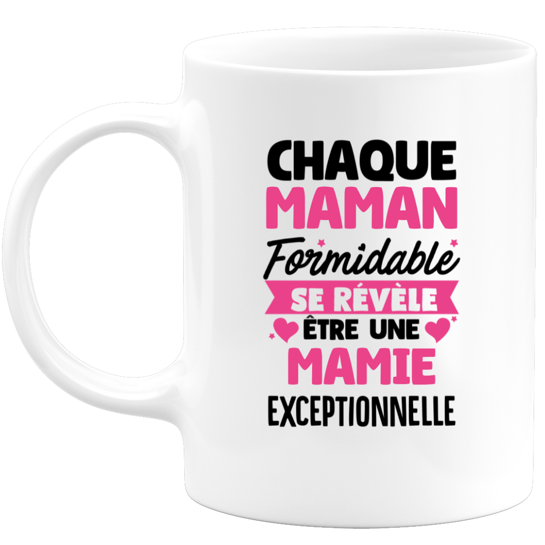 quotedazur - Mug Chaque Maman Formidable Se Révèle Être Une Mamie Exce