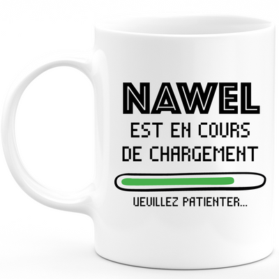 Nawel Mug Is Loading Please Wait - Personalized Nawel Woman First Name Gift