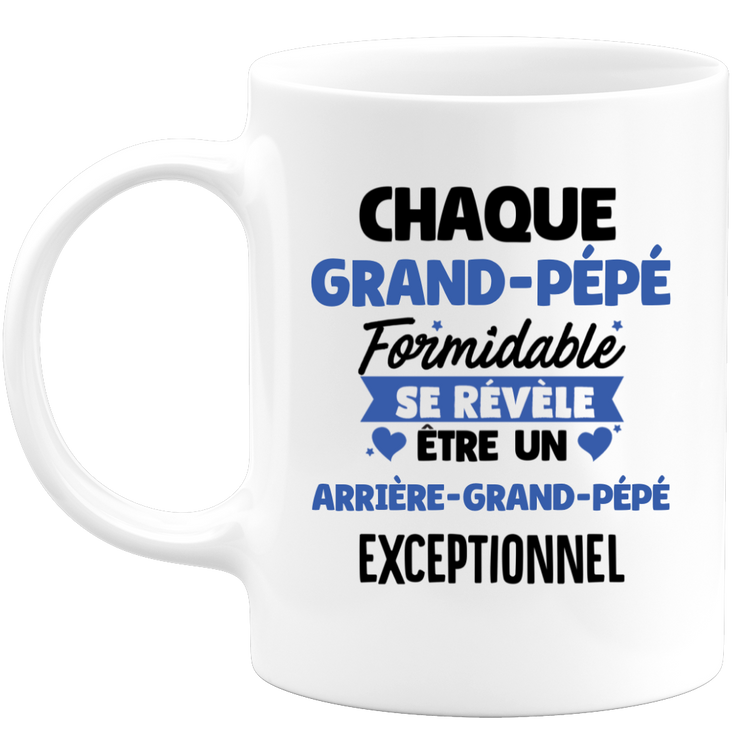 quotedazur - Mug Chaque Grand-Pépé Formidable Se Révèle Être Un Arrière-Grand-Pépé Exceptionnel - Cadeau Futur Arrière-Grand-Pépé - Surprise Annonce Grossesse Garçon/Fille Naissance Bébé Gender Reveal