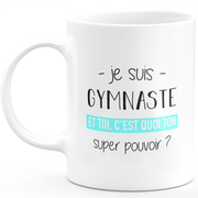 quotedazur - Mug Je Suis Gymnaste Et Toi C'est Quoi Ton Super Pouvoir - Cadeau Humour Travail - Idée Cadeau Départ Collègue - Tasse Chef Gymnaste - Idéal Pour Noël Au Bureau