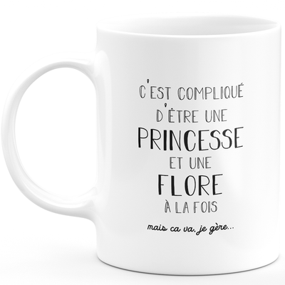 quotedazur - Mug Prénom Flore Compliqué D'Être Une Princesse Et Une Flore Mais Ca Va Je Gère - Cadeau Humour Prénom - Idée Cadeau  Saint Valentin - Tasse Prénom Flore - Idéal Pour Noël