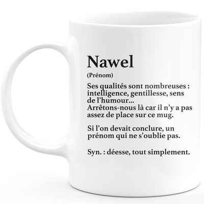 quotedazur - Mug Définition Prénom Nawel Déesse Tout Simplement - Cadeau Humour Prénom - Idée Cadeau Famille Saint Valentin - Tasse Prénom Nawel - Idéal Pour Noël Au Bureau